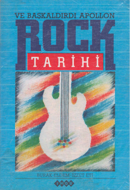 Ve Başkaldırdı Apollon: Rock Tarihi PDF – Burak Eldem, İzzet Eti