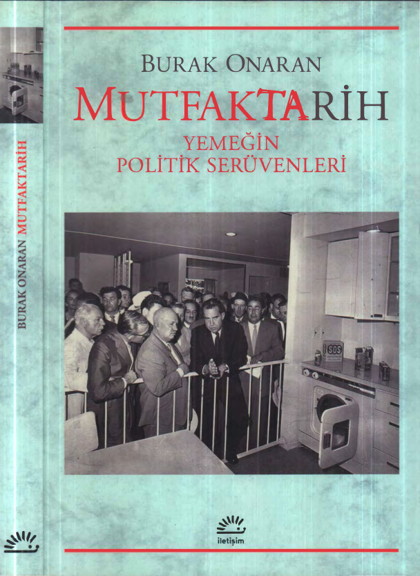 MutfakTarih: Yemeğin Politik Serüvenleri PDF – Burak Onaran