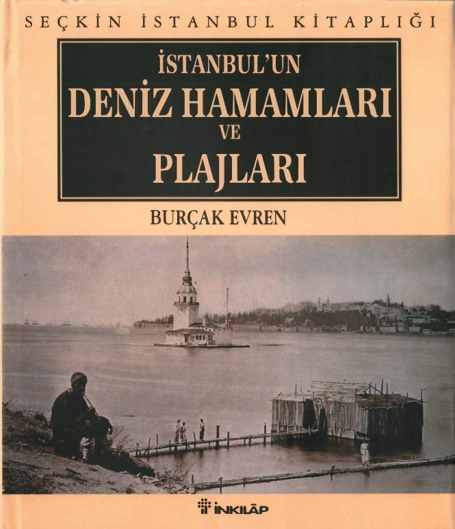 İstanbul’un Deniz Hamamları ve Plajları PDF – Burçak Evren