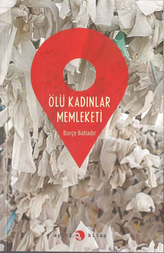 Ölü Kadınlar Memleketi PDF – Burçe Bahadır