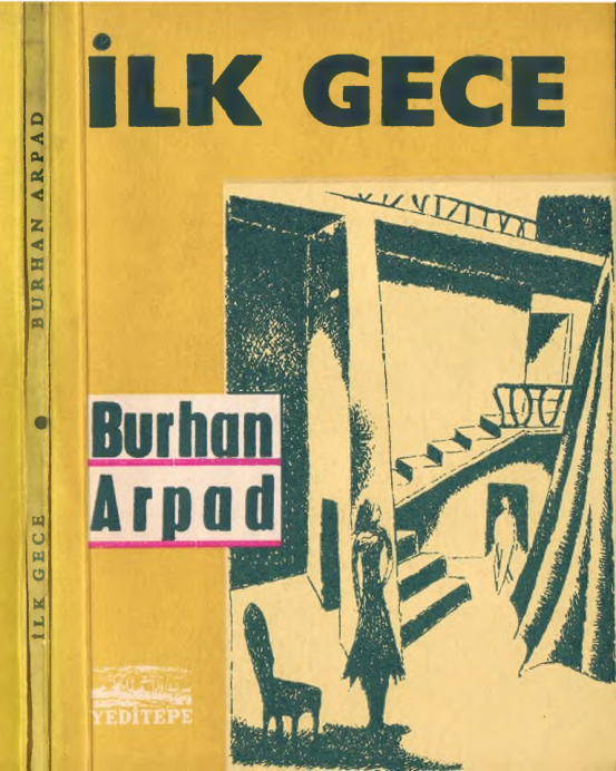 İlk Gece: Tiyatro Yazıları PDF – Burhan Arpad