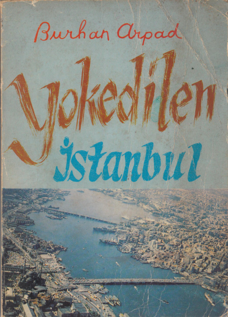 Burhan Arpad Yokedilen İstanbul Turing Yayınları Kitap Kapağı