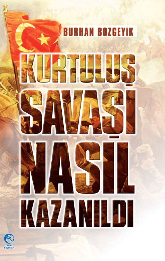 Burhan Bozgeyik Kurtuluş Savaşı Nasıl Kazanıldı Cihan Yayınları Kitap Kapağı