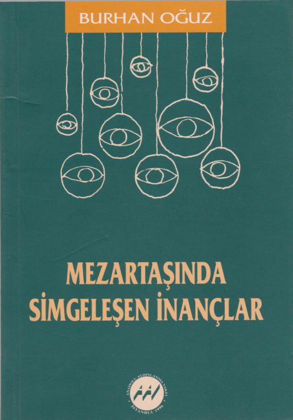 Mezartaşlarında Simgeleşen İnançlar PDF – Burhan Oğuz