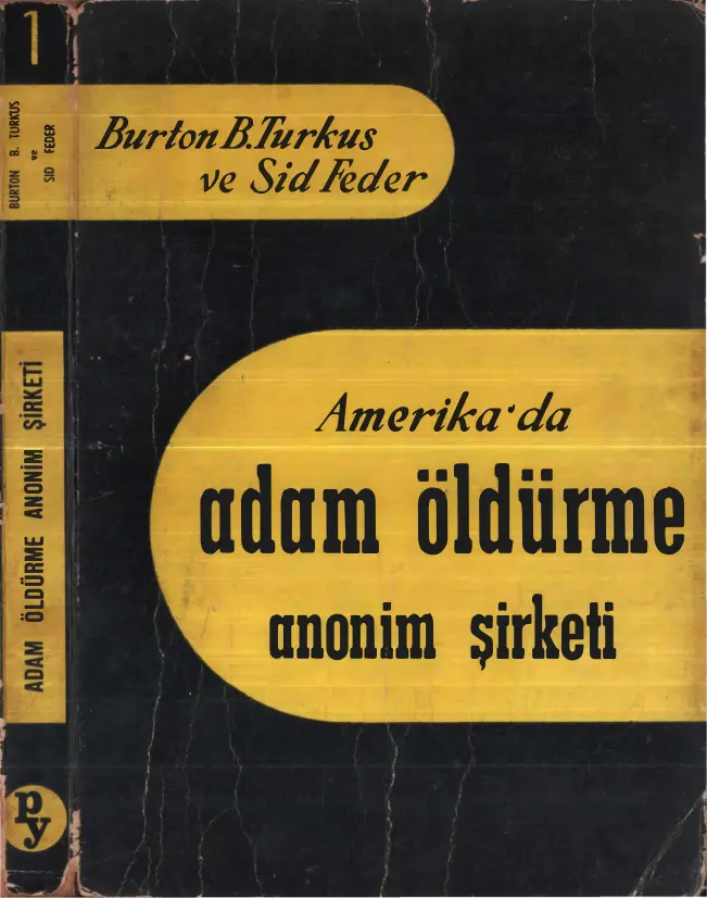 Amerika’da Adam Öldürme Anonim Şirketi PDF – Burton B. Turkus, Sid Feder