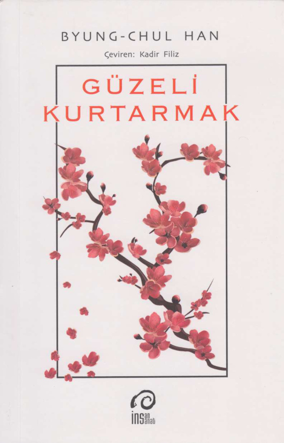 Güzeli Kurtarmak PDF – Byung-Chul Han