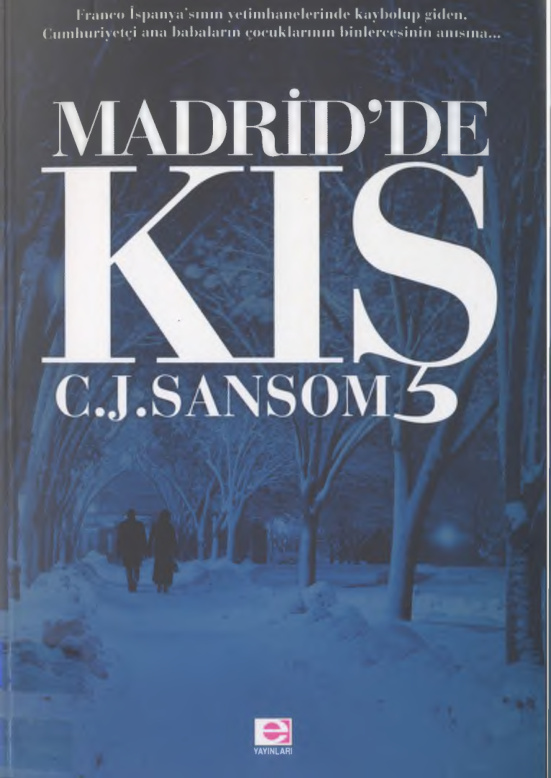 Madrid'de Kış PDF - C. J. Sansom 6 Madrid’de Kış PDF – C. J. Sansom