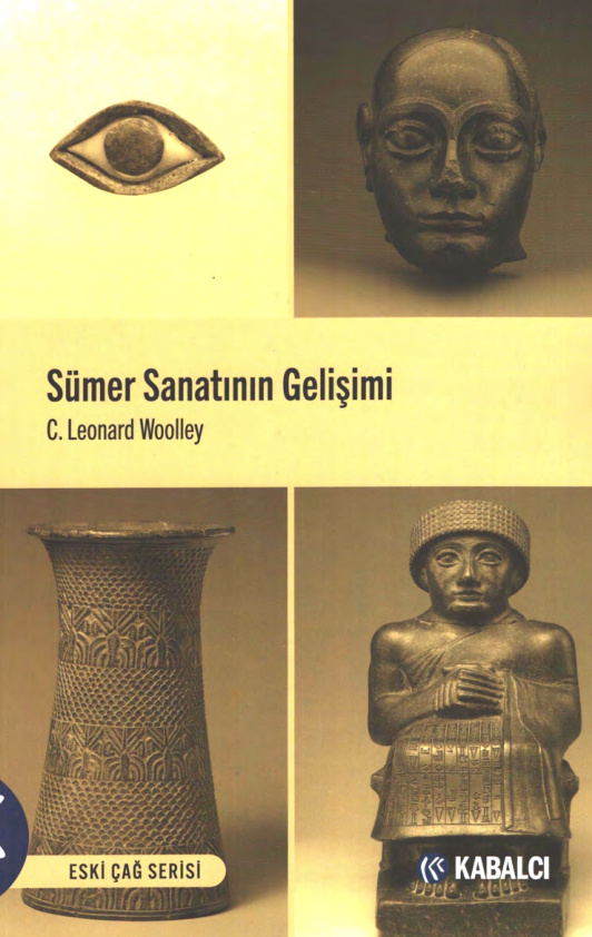 Sümer Sanatının Gelişimi PDF – C. Leonard Woolley