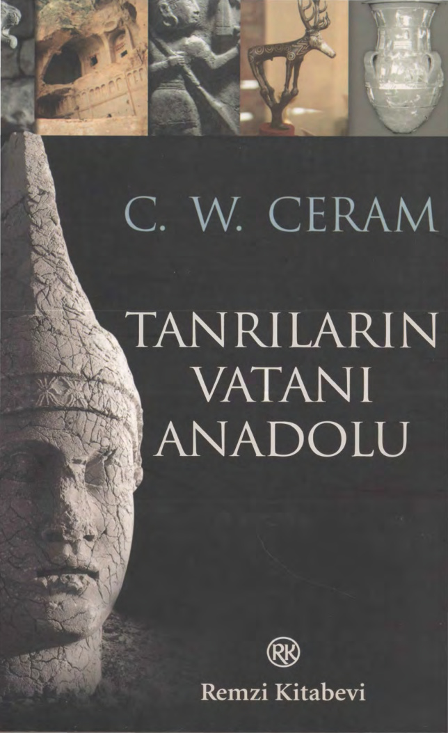 Tanrıların Vatanı Anadolu PDF – C. W. Ceram