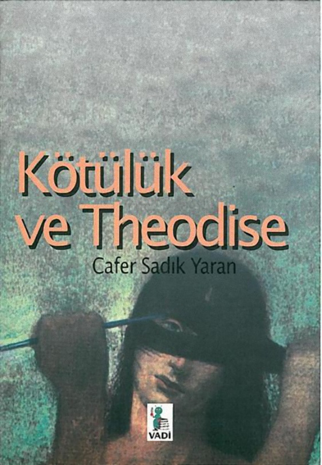 Kötülük ve Teodise PDF – Cafer Sadık Yaran