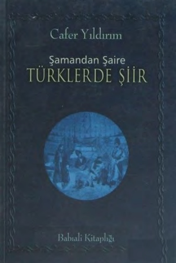 Şamandan Şaire: Türklerde Şiir PDF – Cafer Yıldırım