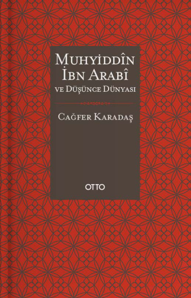 Muhyiddîn İbn Arabî ve Düşünce Dünyası PDF – Cağfer Karadaş