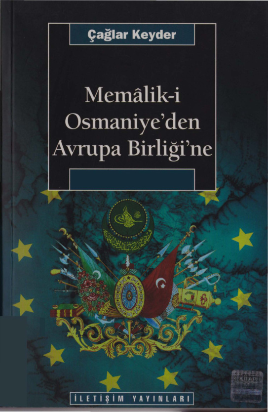 Memalik-i Osmaniye’den Avrupa Birliği’ne PDF – Çağlar Keyder
