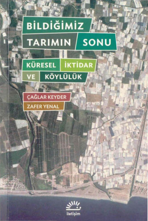 Bildiğimiz Tarımın Sonu PDF – Çağlar Keyder, Zafer Yenal