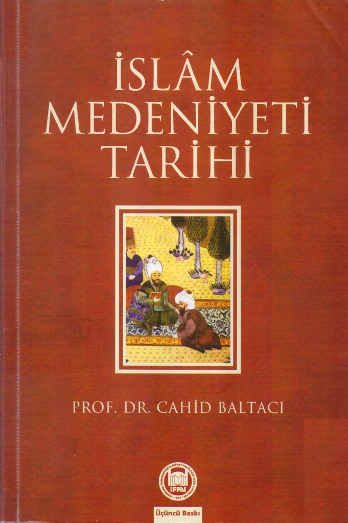 İslam Medeniyeti Tarihi PDF – Cahid Baltacı
