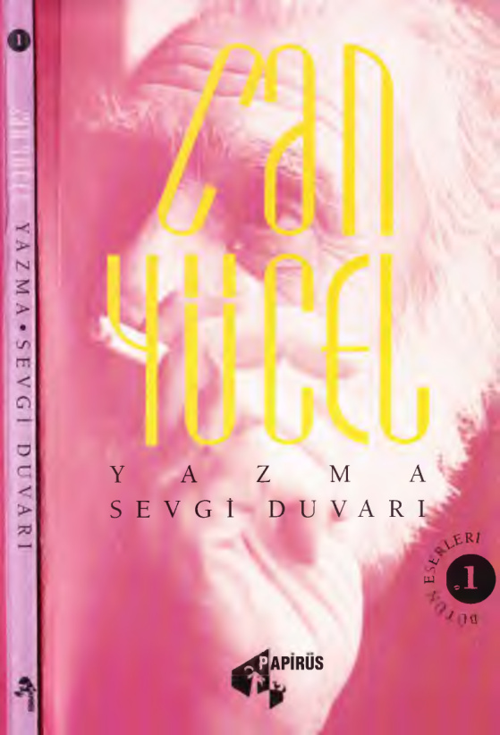 Bütün Şiirleri 1 – Yazma / Sevgi Duvarı PDF – Can Yücel