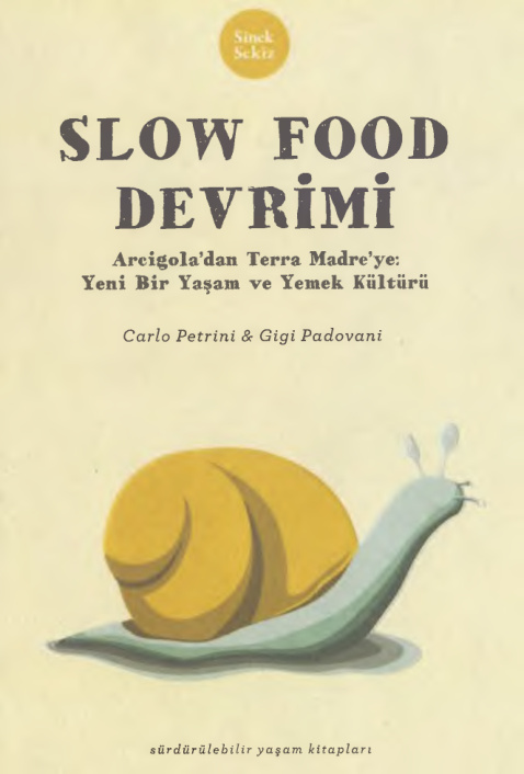 Slow Food Devrimi PDF – Carlo Petrini – Gigi Padovani