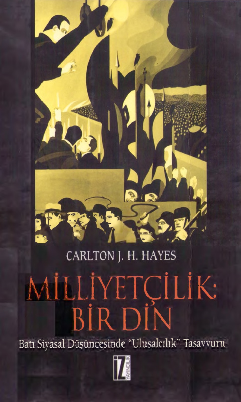 Milliyetçilik Bir Din PDF – Carlton J. H. Hayes