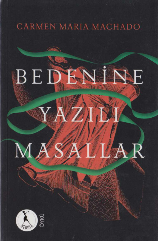 Bedenine Yazılı Masallar PDF – Carmen Maria Machado