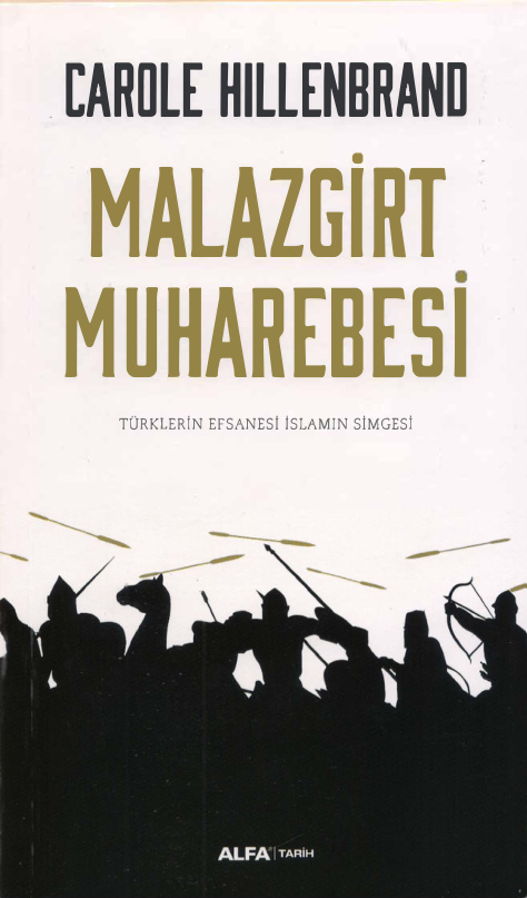 Carole Hillenbrand Malazgirt Muharebesi Alfa Yayınları Kitap Kapağı