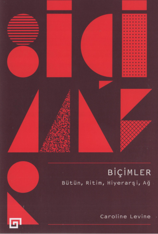 Biçimler: Bütün, Ritim, Hiyerarşi, Ağ PDF – Caroline Levine