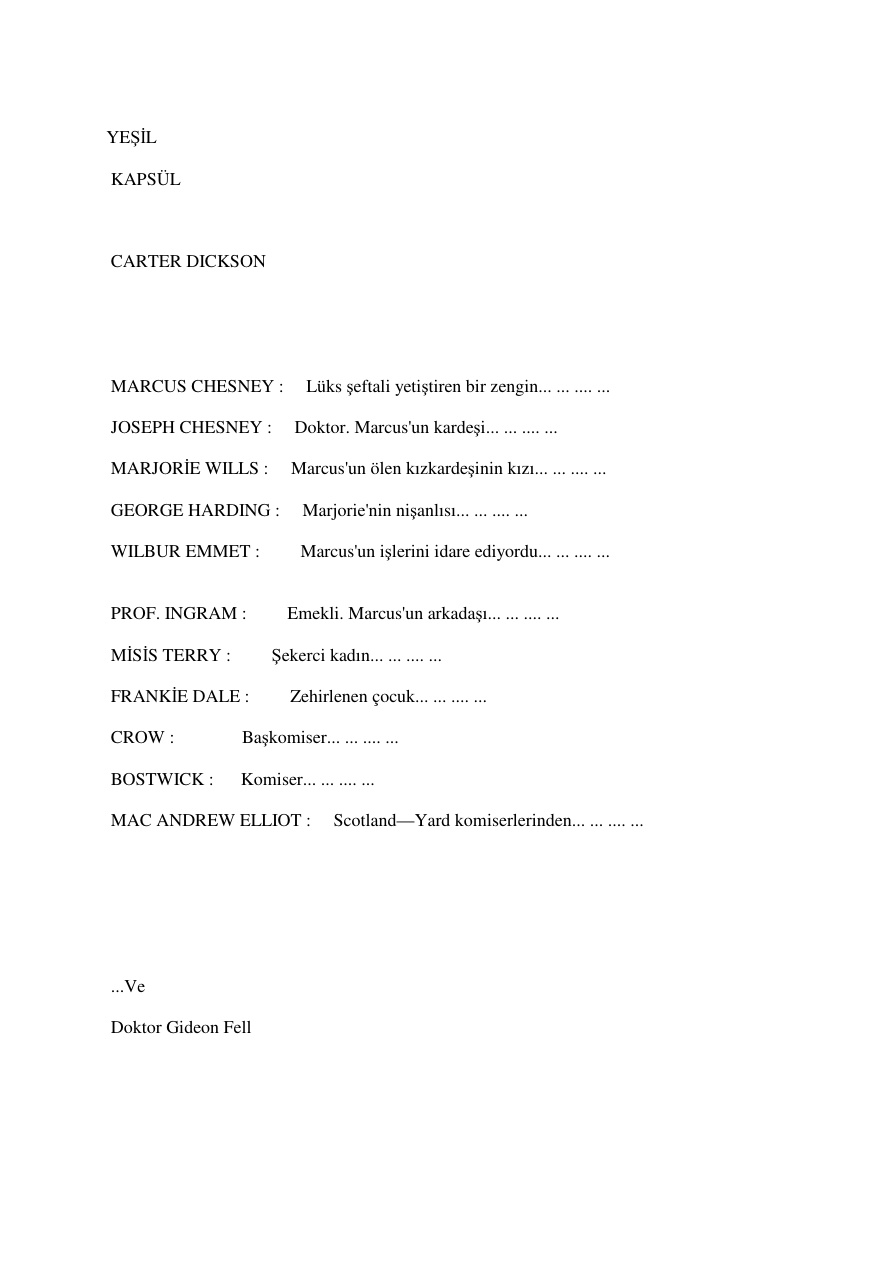 Yeşil Kapsül PDF - Carter Dickson (John Dickson Carr) 7 Yeşil Kapsül PDF – Carter Dickson (John Dickson Carr)