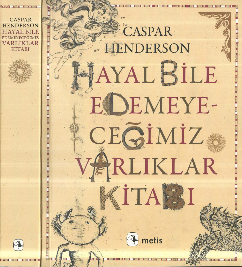 Hayal Bile Edemeyeceğimiz Varlıklar Kitabı PDF – Caspar Henderson
