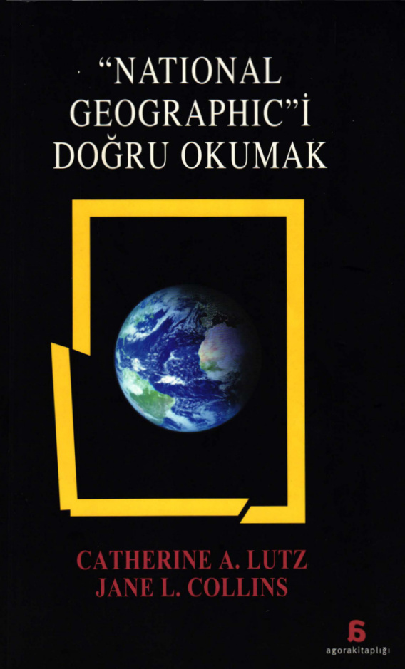 National Geographic’i Doğru Okumak PDF – Catherine A. Lutz, Jane L. Collins