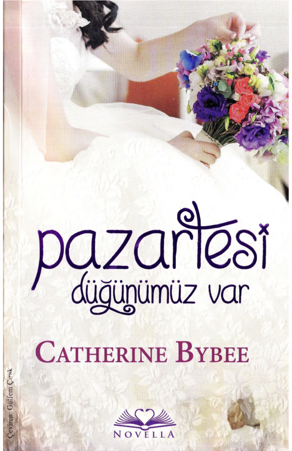 Pazartesi Düğünümüz Var - Yedi Gün Yedi Düğün #2 PDF - Catherine Bybee 5 Pazartesi Düğünümüz Var – Yedi Gün Yedi Düğün #2 PDF – Catherine Bybee