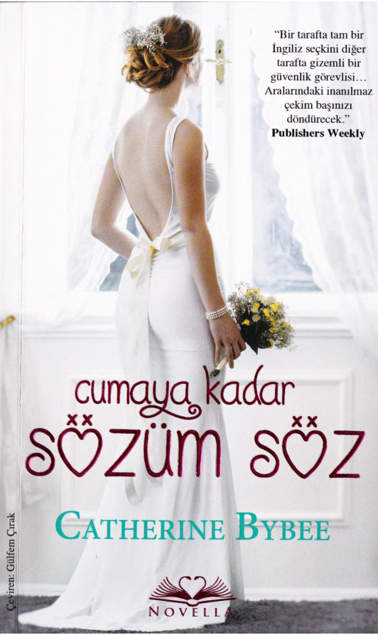 Cumaya Kadar Sözüm Söz - Yedi Gün Yedi Düğün #3 PDF - Catherine Bybee 4 Cumaya Kadar Sözüm Söz – Yedi Gün Yedi Düğün #3 PDF – Catherine Bybee