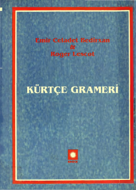 Kürtçe Gramer 2 PDF – Celadet Ali Bedir Han – Roger Lescot