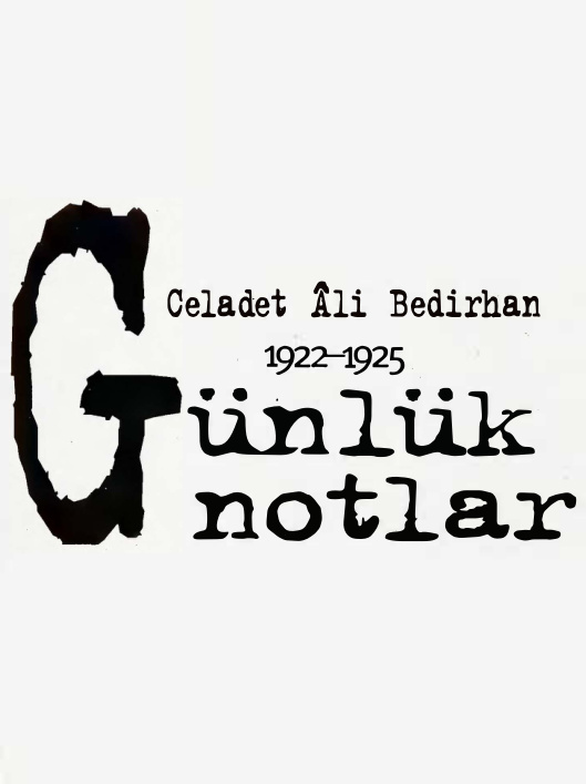 1922-1925 Günlük Notlar PDF – Celadet Ali Bedirhan