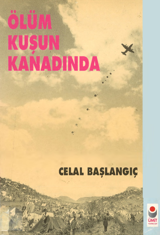 Ölüm Kuşun Kanadında PDF – Celal Başlangıç