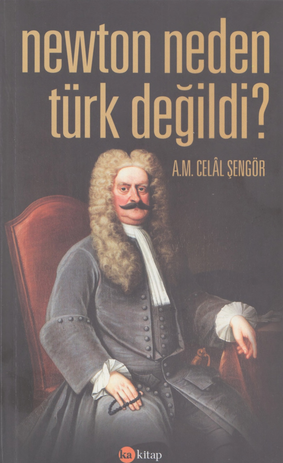 Newton Neden Türk Değildi PDF – Celal Şengör