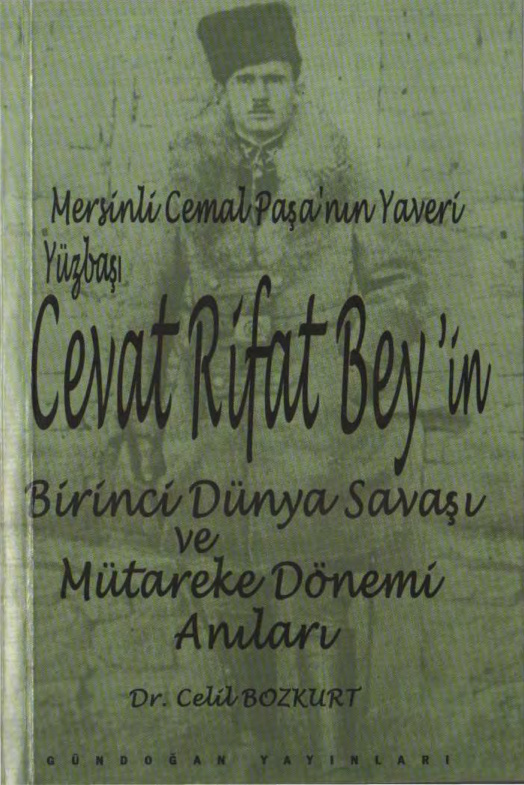 Cevat Rifat Bey’in Birinci Dünya Savaşı ve Mütareke Dönemi Anıları PDF – Celil Bozkurt