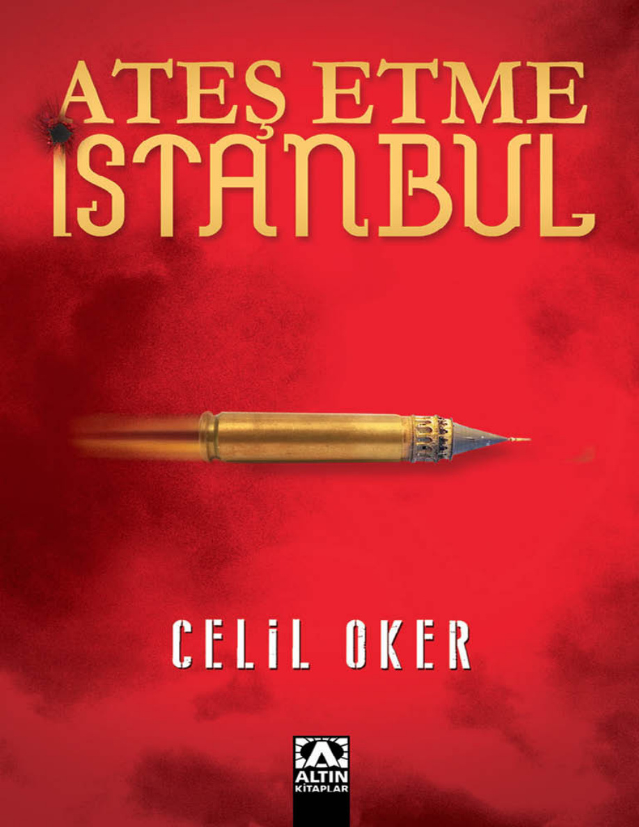 Ateş Etme İstanbul PDF – Celil Oker