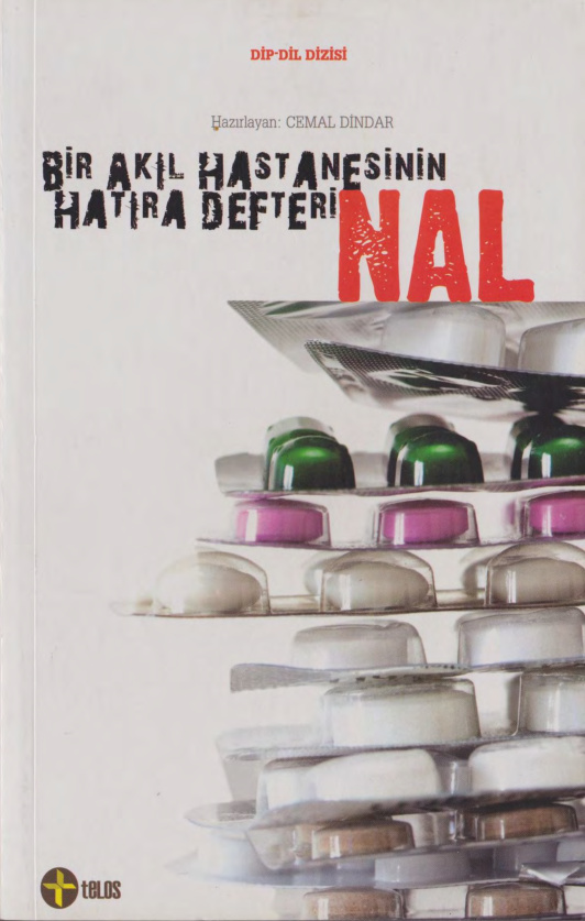 Nal: Bir Akıl Hastanesinin Hatıra Defteri PDF - Cemal Dindar 11 Nal: Bir Akıl Hastanesinin Hatıra Defteri PDF – Cemal Dindar