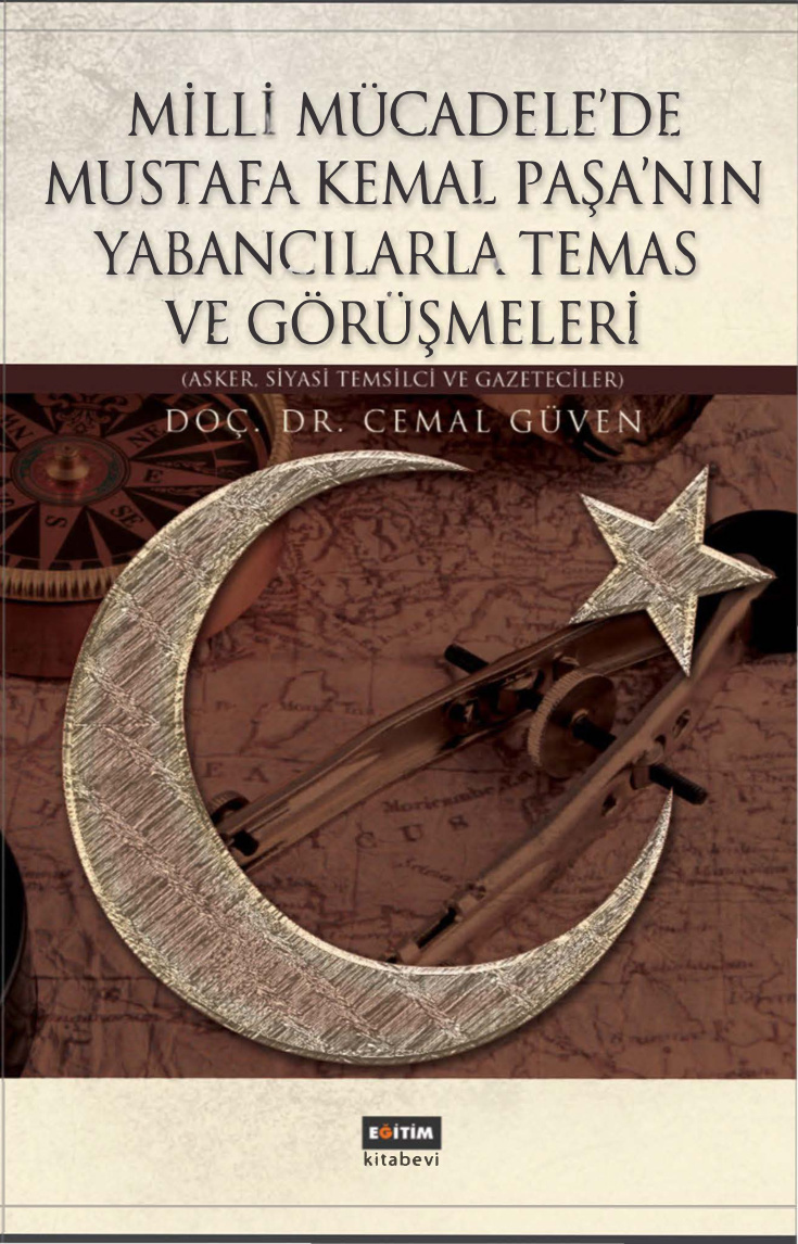 Cemal Güven Milli Mücadele'de Mustafa Kemal Paşa'nın Yabancılarla Temas ve Görüşmeleri Eğitim Yayınları Kitap Kapağı