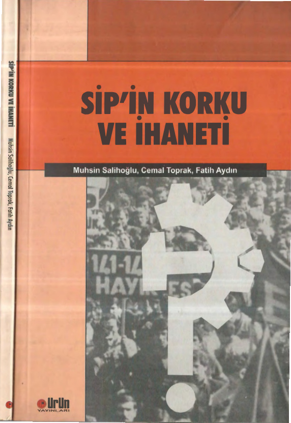 SİP’in Korku ve İhaneti PDF – Cemal Toprak, Muhsin Salihoğlu vd.