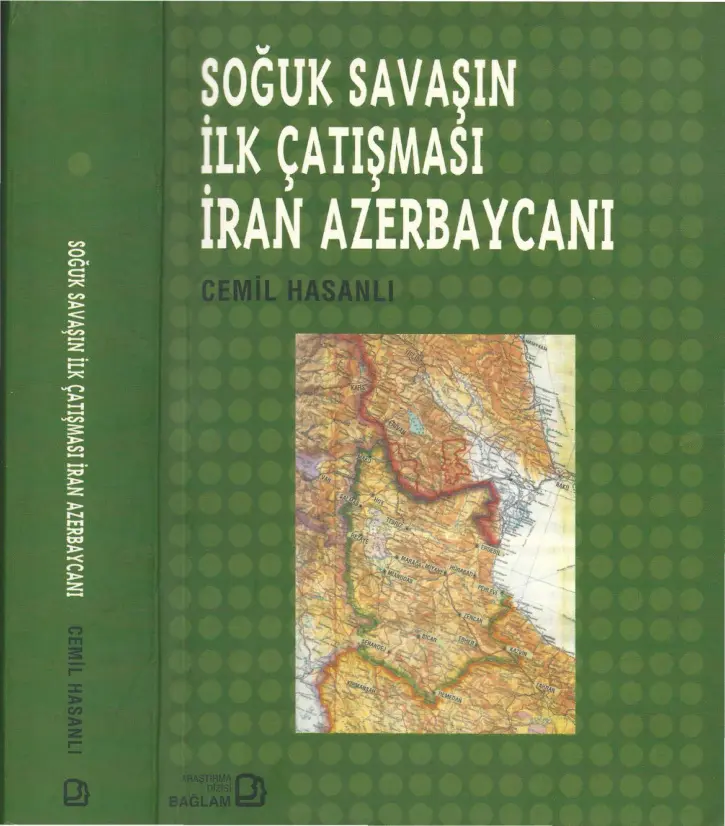 Soğuk Savaşın İlk Çatışması: İran Azerbaycanı PDF – Cemil Hasanlı