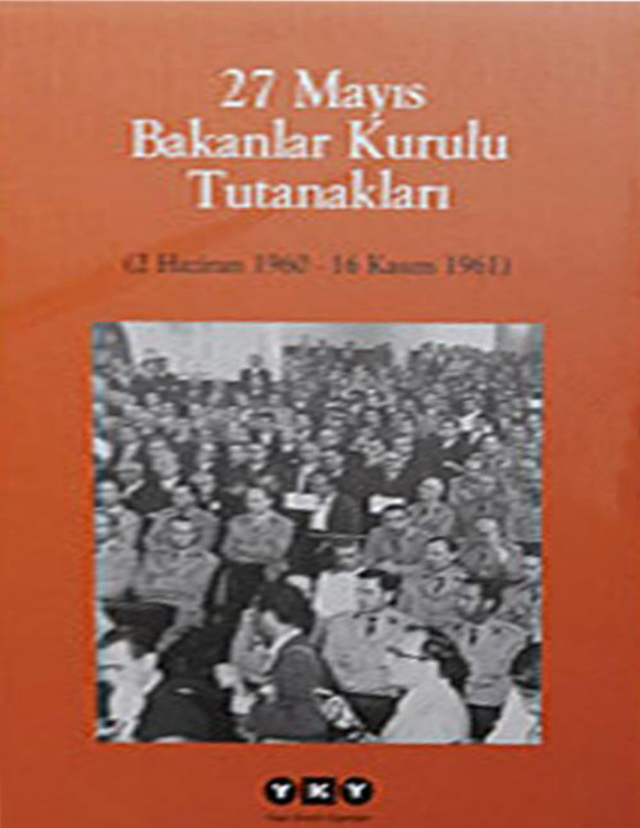 27 Mayıs Bakanlar Kurulu Tutanakları PDF – Cemil Koçak