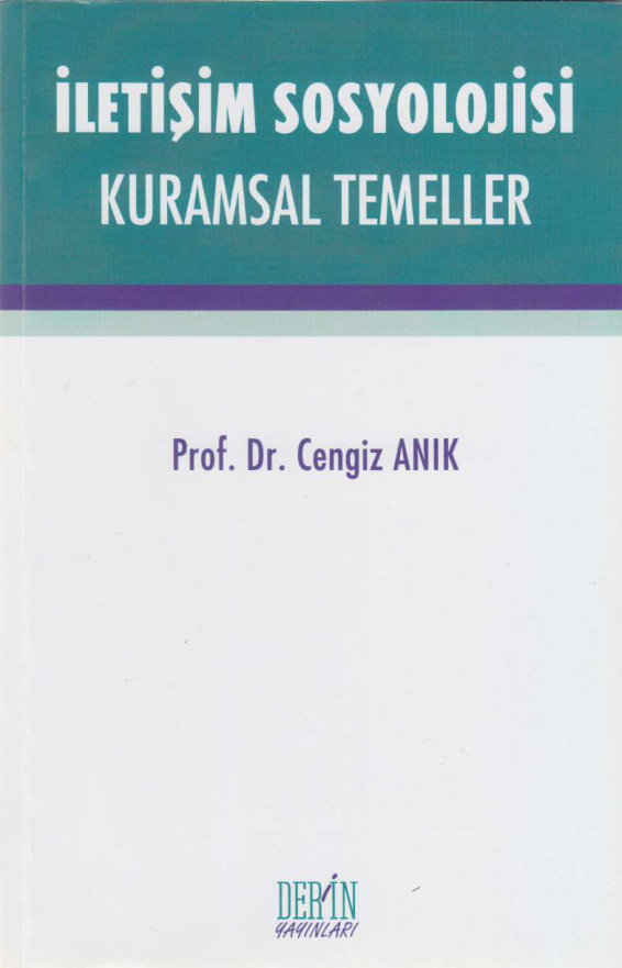 İletişim Sosyolojisi & Kuramsal Temeller PDF – Cengiz Anık