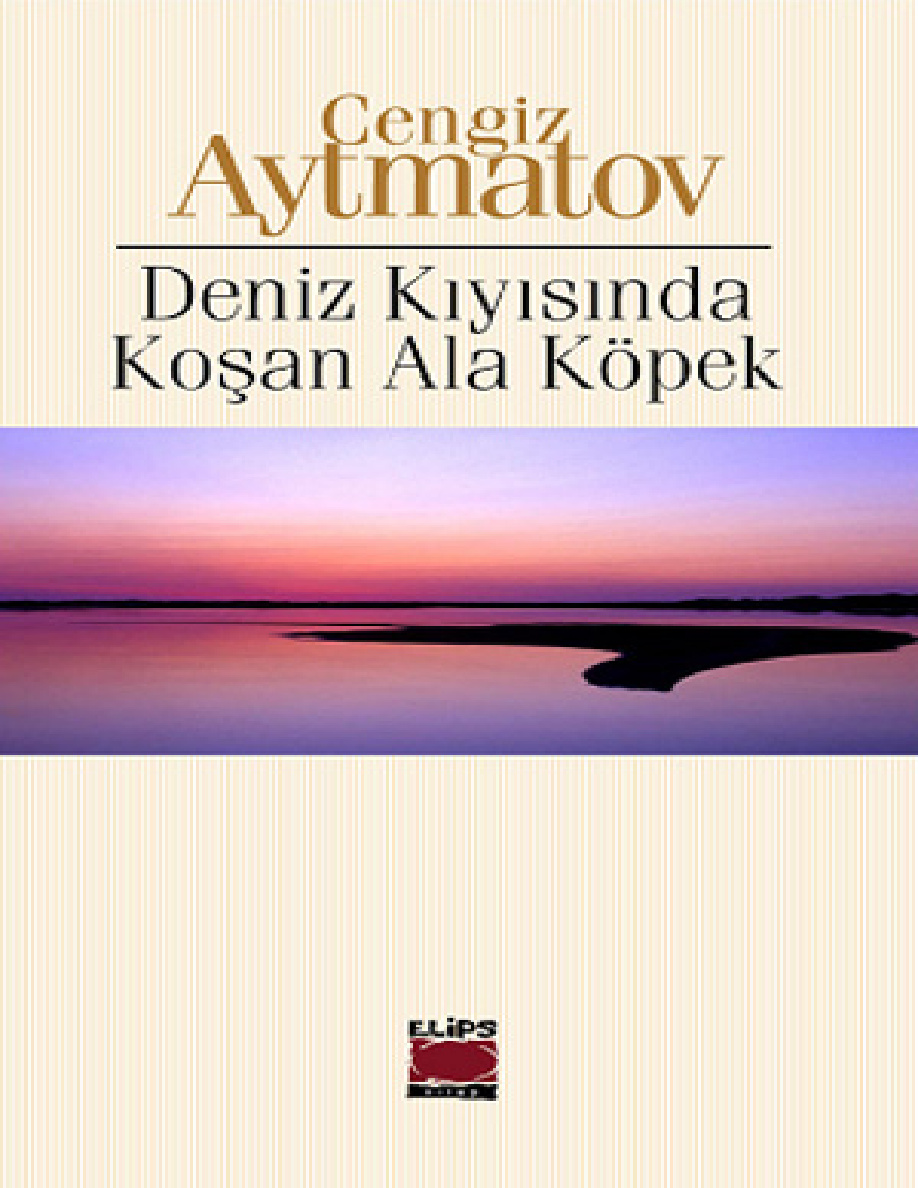 Deniz Kıyısında Koşan Ala Köpek PDF – Cengiz Aytmatov