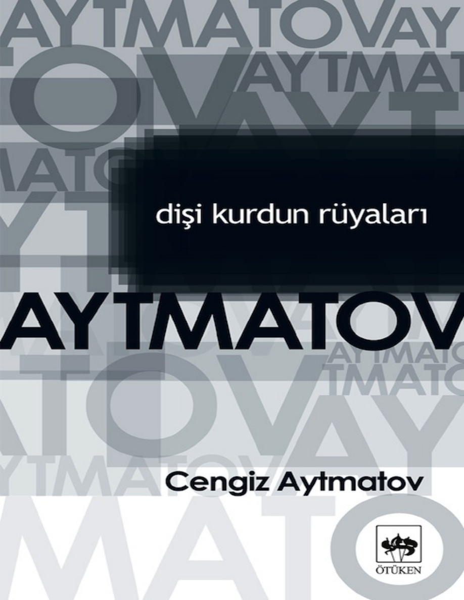 Dişi Kurdun Rüyaları PDF – Cengiz Aytmatov