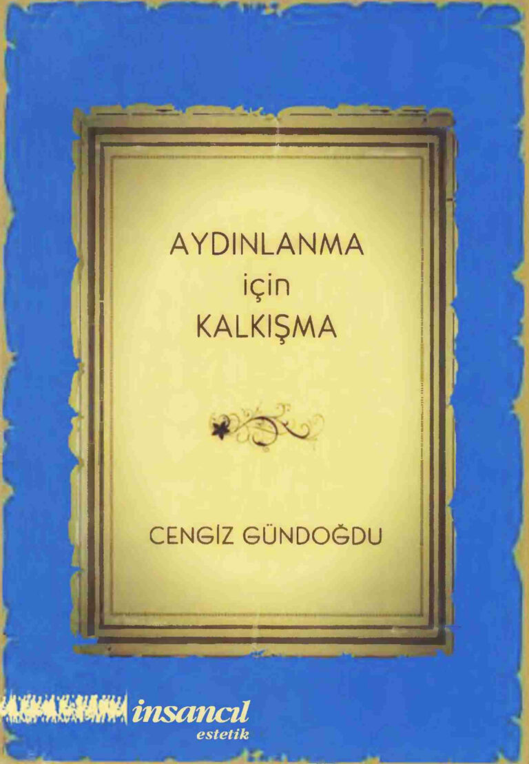 Cengiz Gündoğdu Aydınlanma İçin Kalkışma İnsancıl Yayınları Kitap Kapağı