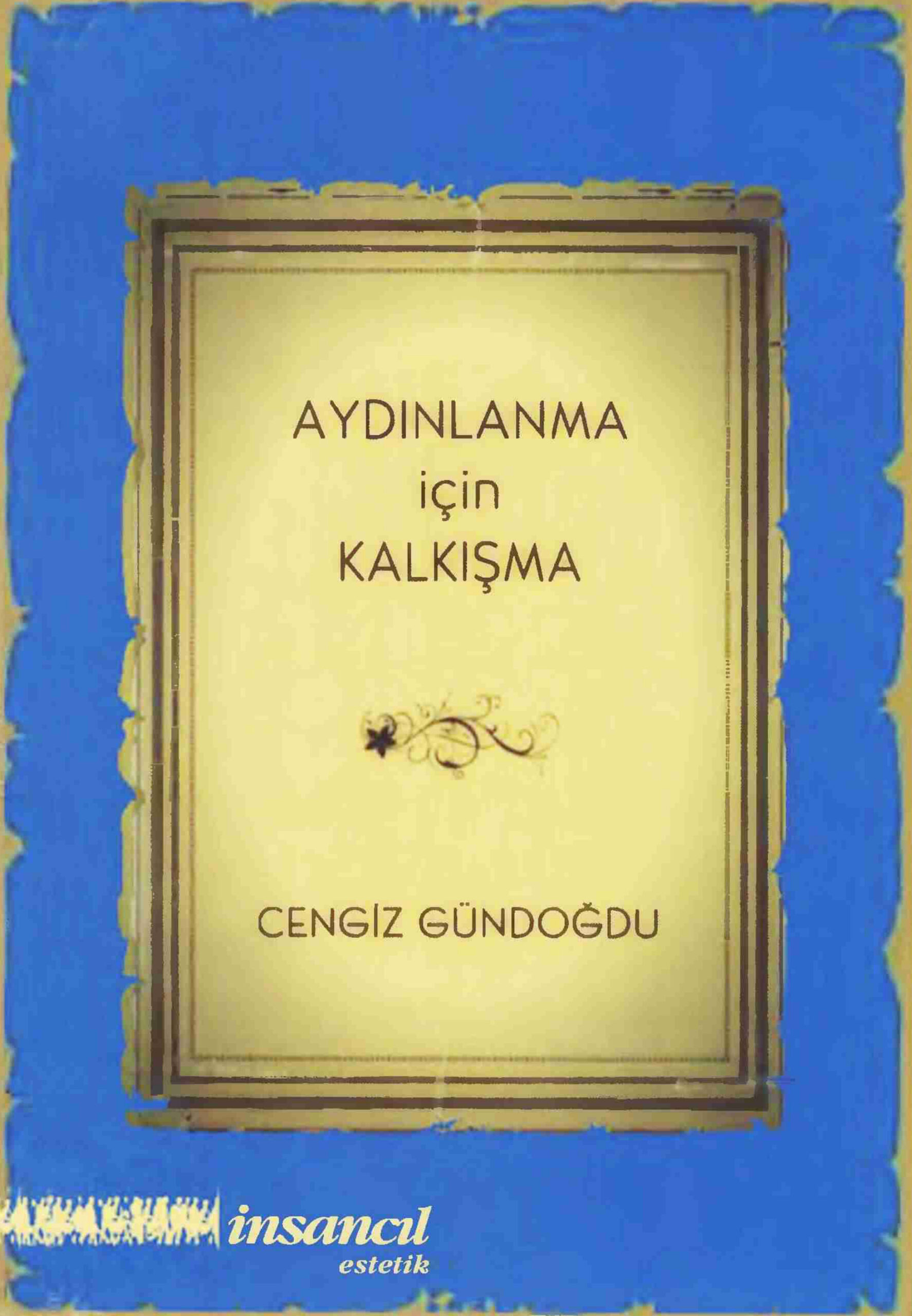 Aydınlanma İçin Kalkışma PDF – Cengiz Gündoğdu