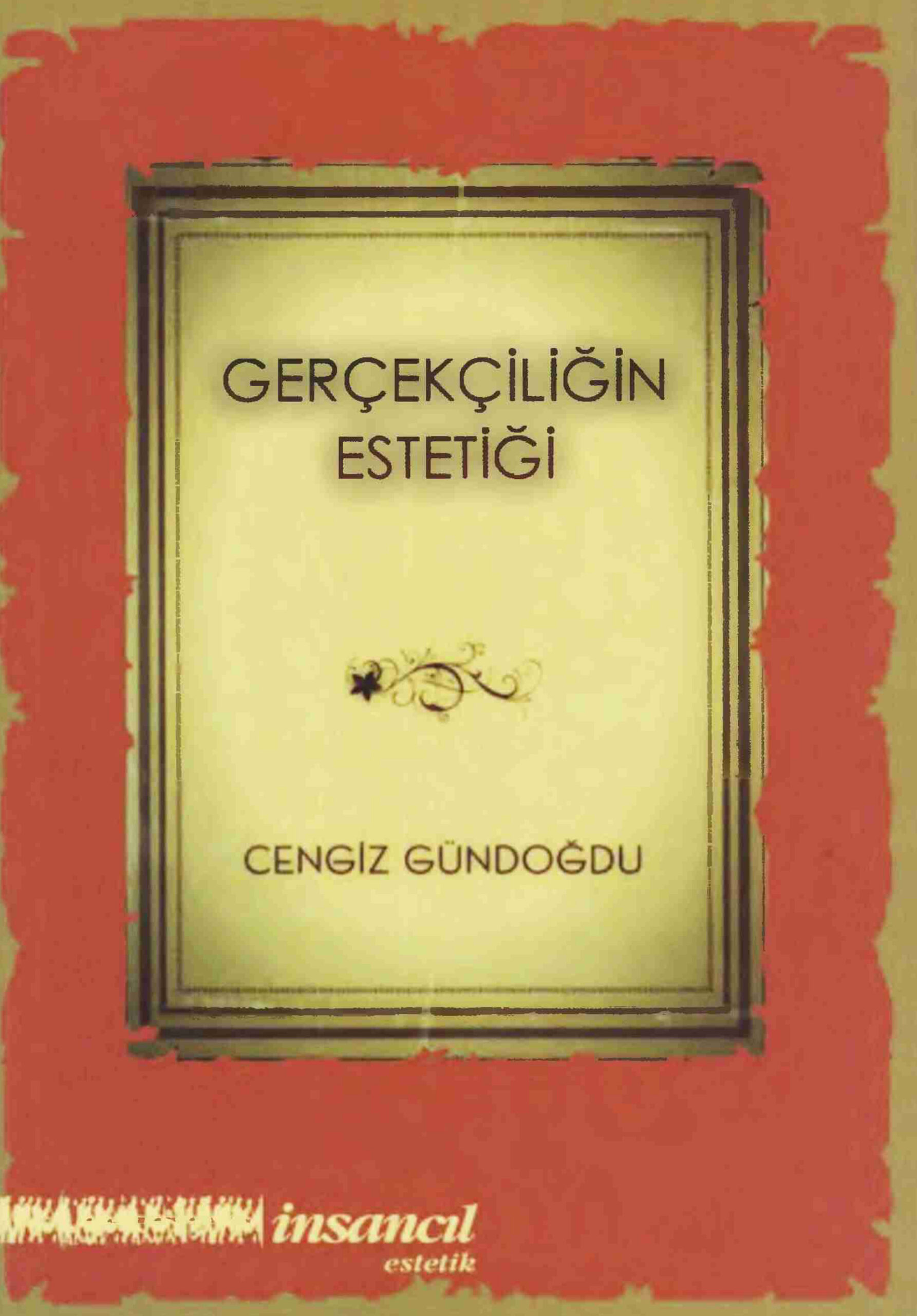 Gerçekçiliğin Estetiği PDF – Cengiz Gündoğdu
