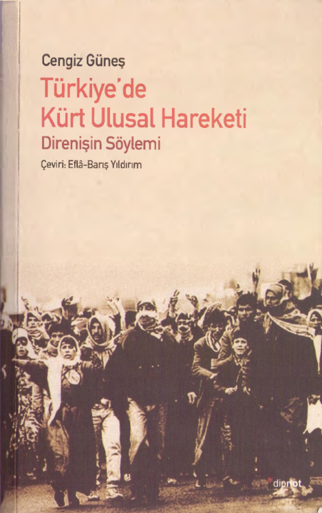 Türkiye’de Kürt Ulusal Hareketi: Direniş Söylemi PDF – Cengiz Güneş
