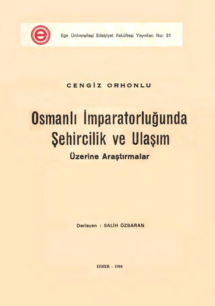 Osmanlı İmparatorluğunda Şehircilik ve Ulaşım PDF – Cengiz Orhonlu