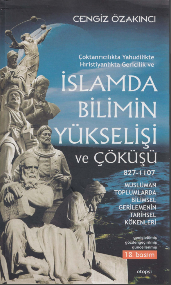 İslamda Bilimin Yükselişi ve Çöküşü PDF – Cengiz Özakıncı
